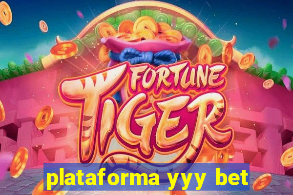 plataforma yyy bet